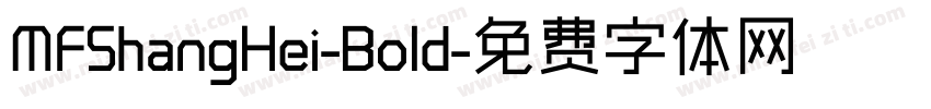 MFShangHei-Bold字体转换