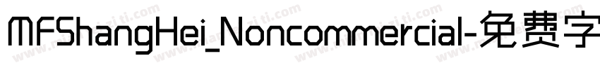 MFShangHei_Noncommercial字体转换