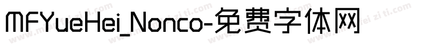 MFYueHei_Nonco字体转换