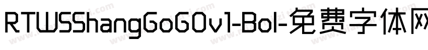RTWSShangGoG0v1-Bol字体转换
