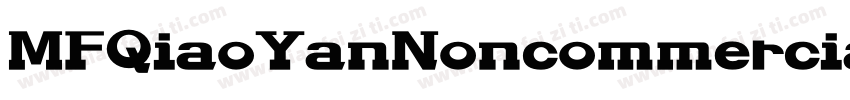 MFQiaoYanNoncommercial字体转换