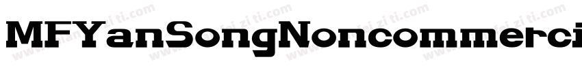 MFYanSongNoncommercial字体转换