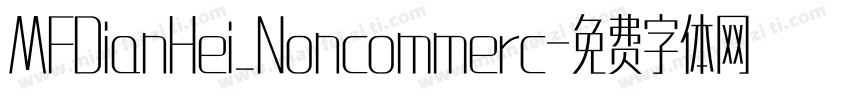 MFDianHei_Noncommerc字体转换