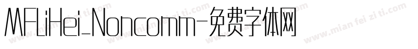 MFLiHei_Noncomm字体转换