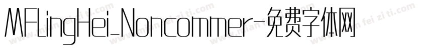 MFLingHei_Noncommer字体转换