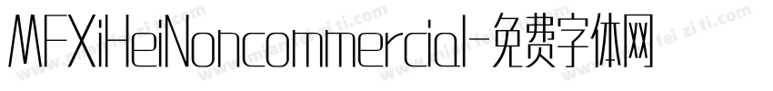 MFXiHeiNoncommercial字体转换