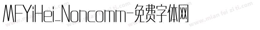 MFYiHei_Noncomm字体转换