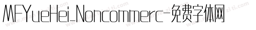 MFYueHei_Noncommerc字体转换