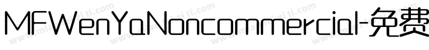 MFWenYaNoncommercial字体转换