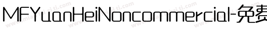MFYuanHeiNoncommercial字体转换