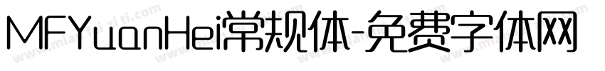 MFYuanHei常规体字体转换