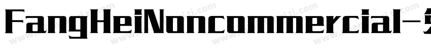 FangHeiNoncommercial字体转换