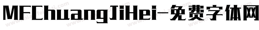 MFChuangJiHei字体转换