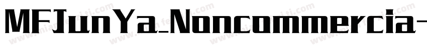 MFJunYa_Noncommercia字体转换