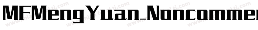 MFMengYuan_Noncommer字体转换