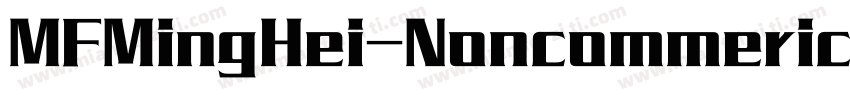MFMingHei-Noncommerical字体转换