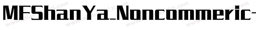MFShanYa_Noncommeric字体转换