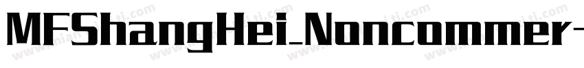 MFShangHei_Noncommer字体转换