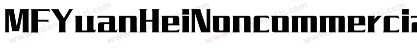 MFYuanHeiNoncommercial字体转换