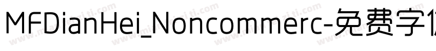MFDianHei_Noncommerc字体转换