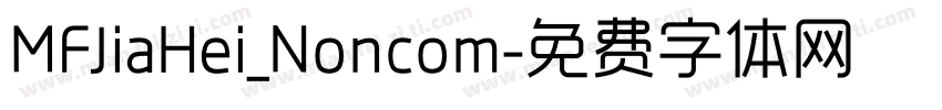 MFJiaHei_Noncom字体转换