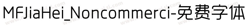 MFJiaHei_Noncommerci字体转换