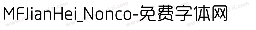 MFJianHei_Nonco字体转换