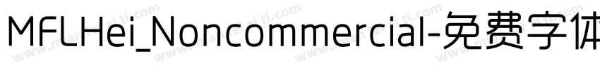 MFLHei_Noncommercial字体转换