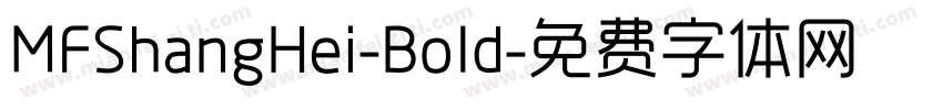 MFShangHei-Bold字体转换