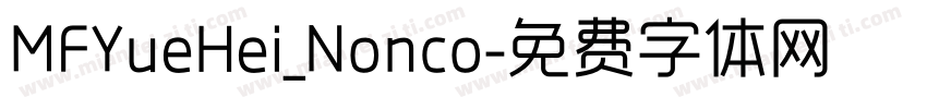 MFYueHei_Nonco字体转换