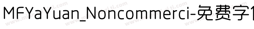 MFYaYuan_Noncommerci字体转换