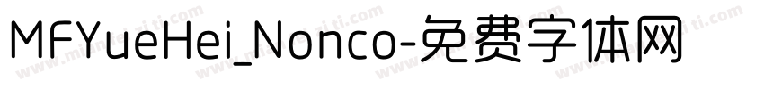 MFYueHei_Nonco字体转换