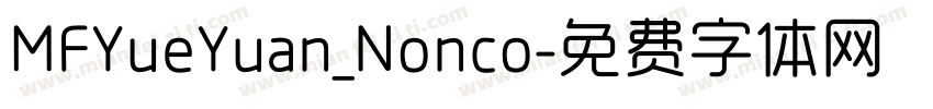 MFYueYuan_Nonco字体转换