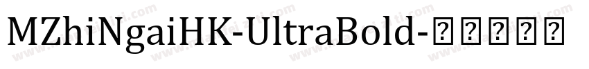 MZhiNgaiHK-UltraBold字体转换