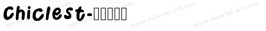 Chiclest字体转换