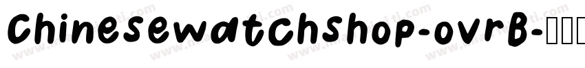 Chinesewatchshop-ovrB字体转换