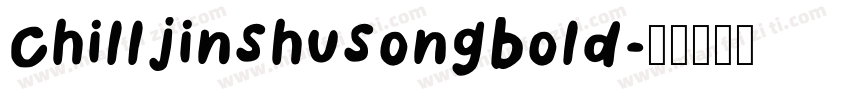 chilljinshusongbold字体转换