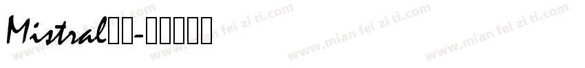 Mistral字体字体转换