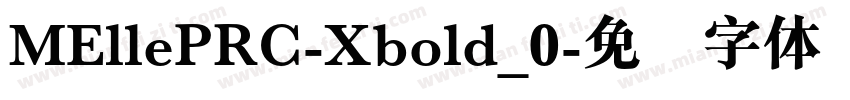 MEllePRC-Xbold_0字体转换