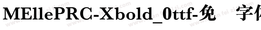 MEllePRC-Xbold_0ttf字体转换