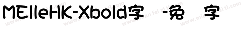 MElleHK-Xbold字体字体转换