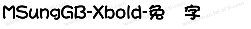MSungGB-Xbold字体转换