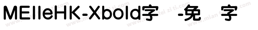 MElleHK-Xbold字体字体转换