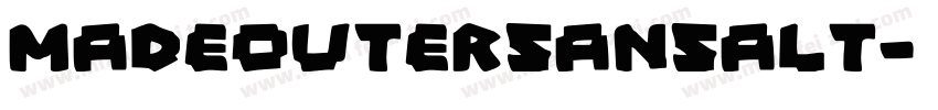 MADEOUTERSANSALT字体转换