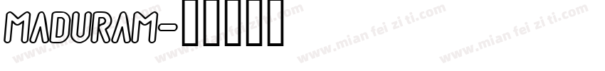 Maduram字体转换