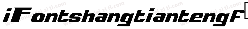 iFontshangtiantengf字体转换