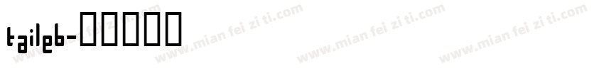 taileb字体转换
