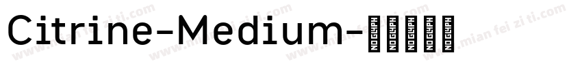 Citrine-Medium字体转换