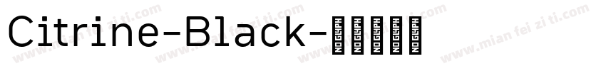 Citrine-Black字体转换