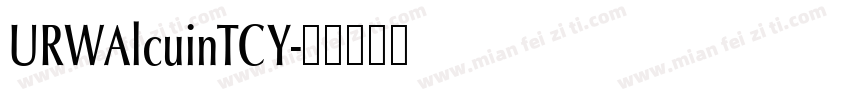 URWAlcuinTCY字体转换